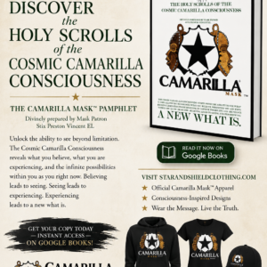 The Holy Scolls of the Cosmic Camarilla Mask™️ Consciousness